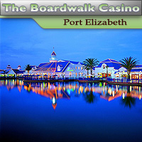 The Boardwalk Casino & Entertainment World - Port Elizabeth